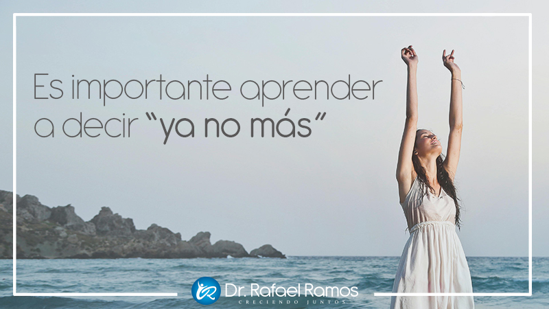 Es duro decir “ya no más”.
